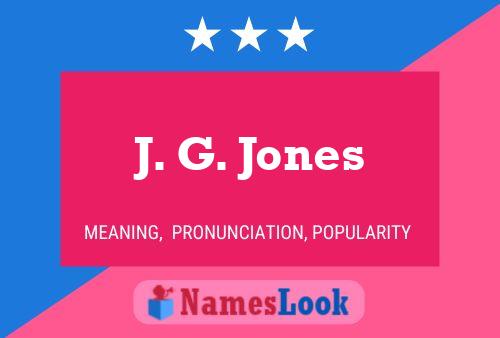 J. G. Jones Namensposter