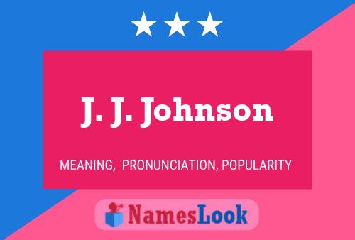 J. J. Johnson Namensposter