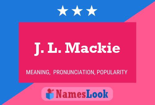 J. L. Mackie Namensposter