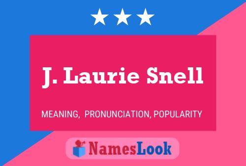 J. Laurie Snell Namensposter