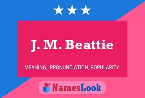 J. M. Beattie Namensposter