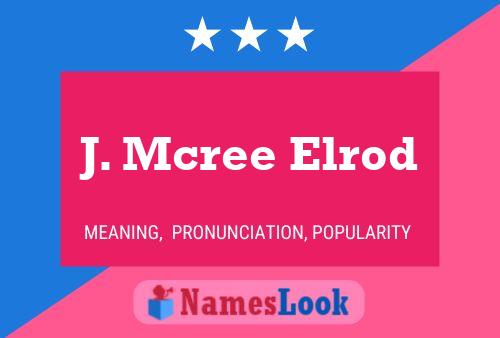 J. Mcree Elrod Namensposter