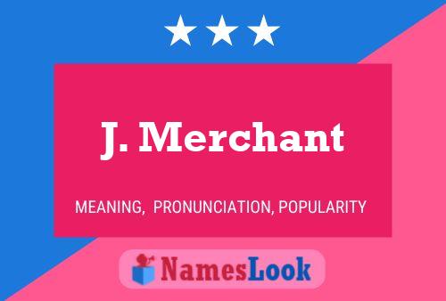 J. Merchant Namensposter