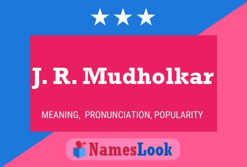 J. R. Mudholkar Namensposter