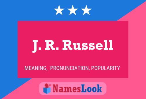 J. R. Russell Namensposter