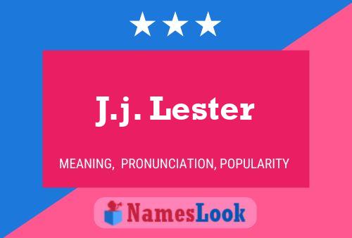 J.j. Lester Namensposter