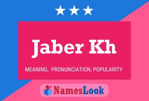 Jaber Kh Namensposter