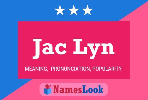 Jac Lyn Namensposter