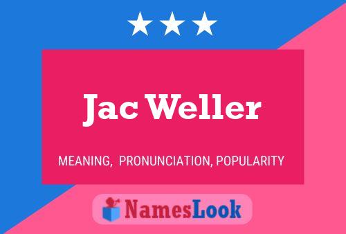 Jac Weller Namensposter