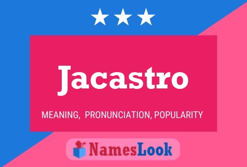 Jacastro Namensposter