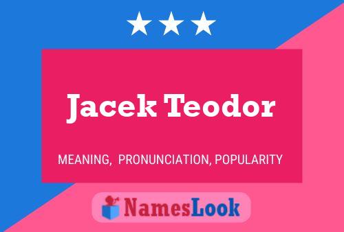 Jacek Teodor Namensposter