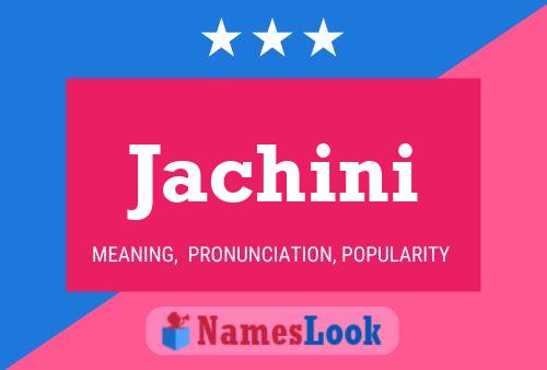 Jachini Namensposter