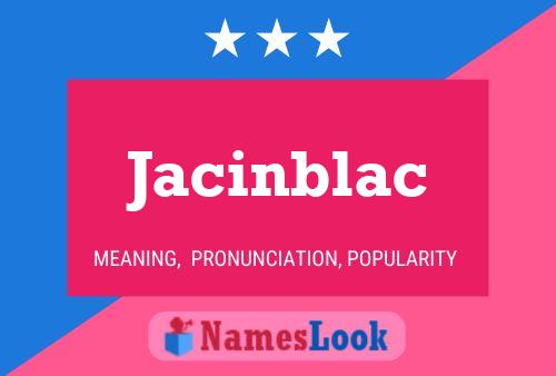 Jacinblac Namensposter