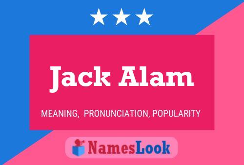 Jack Alam Namensposter