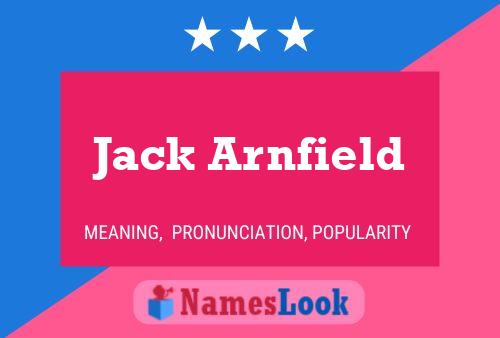 Jack Arnfield Namensposter