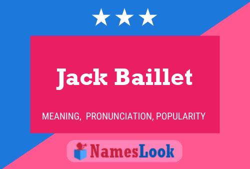 Jack Baillet Namensposter