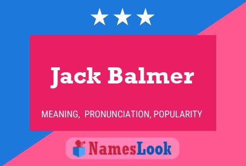 Jack Balmer Namensposter