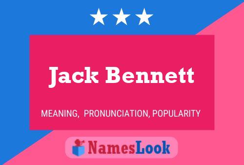 Jack Bennett Namensposter