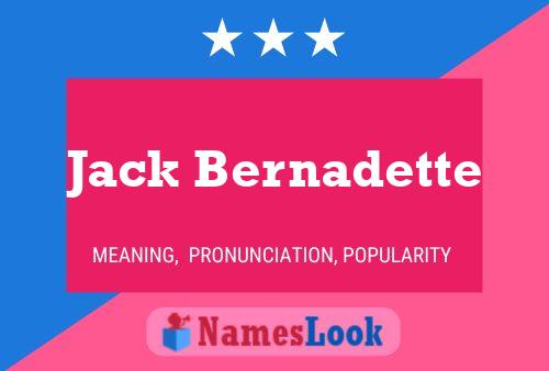 Jack Bernadette Namensposter