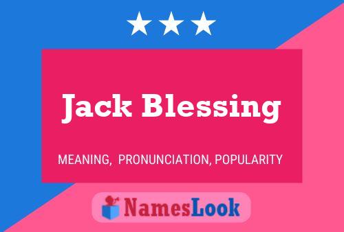 Jack Blessing Namensposter