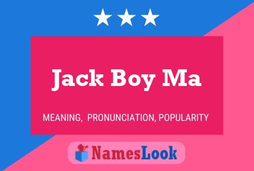 Jack Boy Ma Namensposter