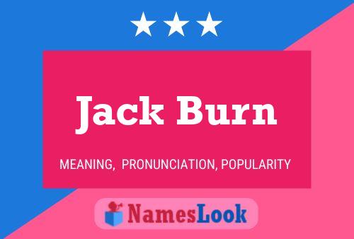 Jack Burn Namensposter