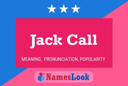 Jack Call Namensposter