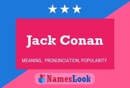 Jack Conan Namensposter