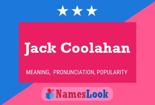 Jack Coolahan Namensposter