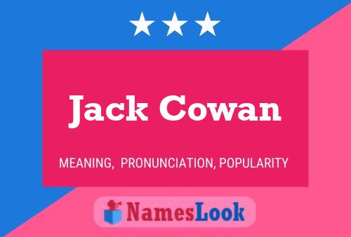 Jack Cowan Namensposter