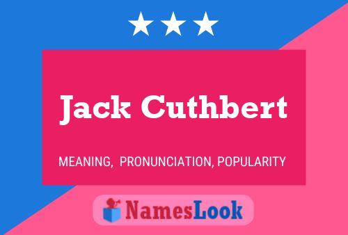 Jack Cuthbert Namensposter