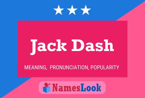 Jack Dash Namensposter