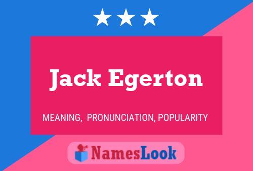 Jack Egerton Namensposter