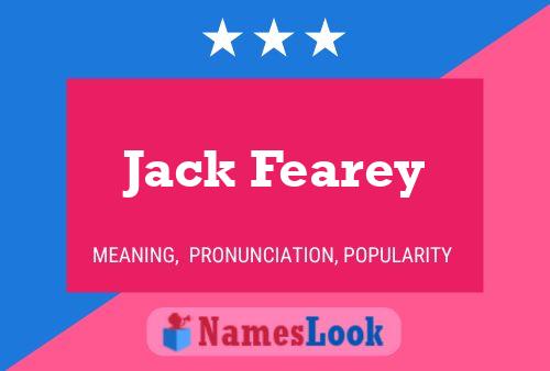 Jack Fearey Namensposter