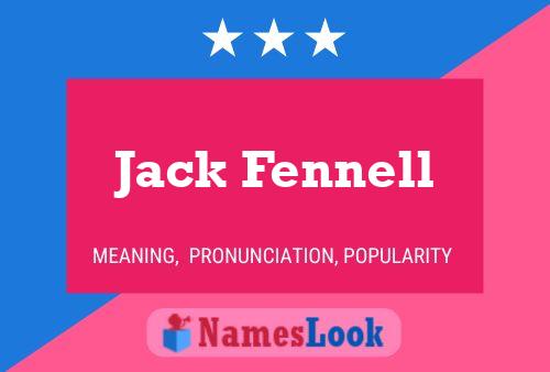 Jack Fennell Namensposter