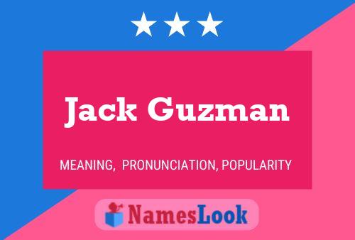 Jack Guzman Namensposter