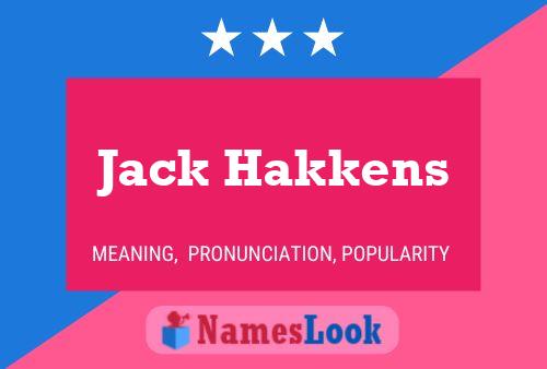 Jack Hakkens Namensposter