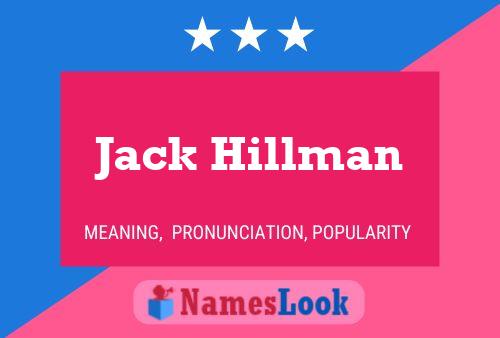 Jack Hillman Namensposter