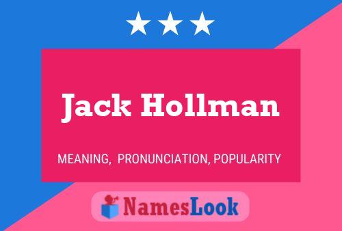 Jack Hollman Namensposter