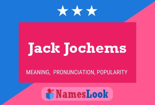 Jack Jochems Namensposter