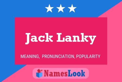 Jack Lanky Namensposter