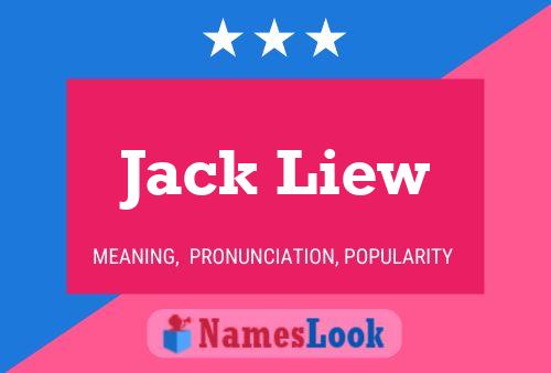 Jack Liew Namensposter