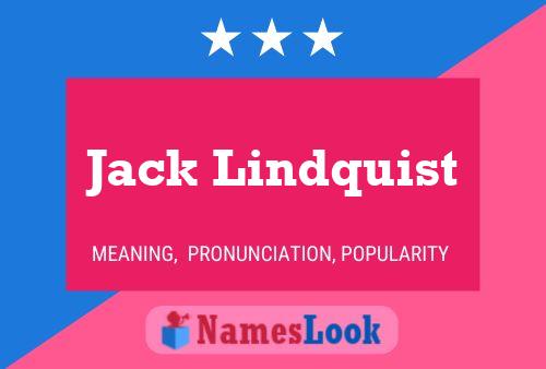 Jack Lindquist Namensposter