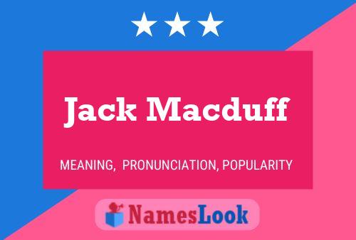 Jack Macduff Namensposter