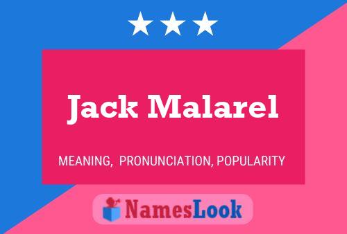 Jack Malarel Namensposter