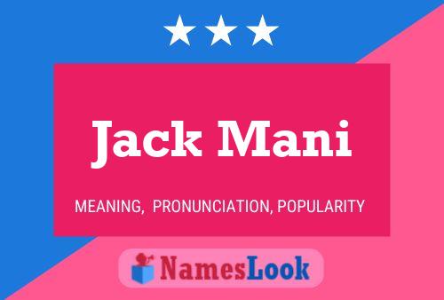 Jack Mani Namensposter