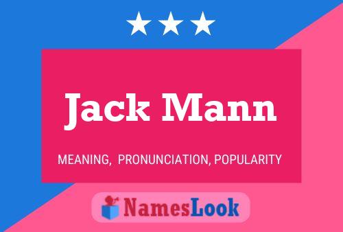 Jack Mann Namensposter