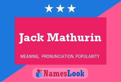 Jack Mathurin Namensposter