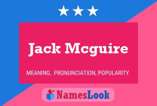 Jack Mcguire Namensposter