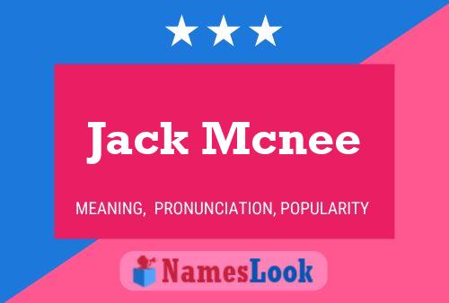 Jack Mcnee Namensposter